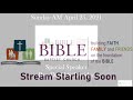 Sunday AM April 25, 2021