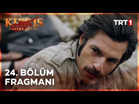 Kıbrıs Zafere Doğru 24. Bölüm Fragmanı                                                                                                                                                                                                                    