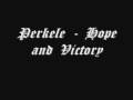 Perkele - Hope and Victory