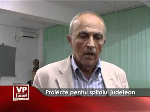Proiecte pentru spitalul judetean