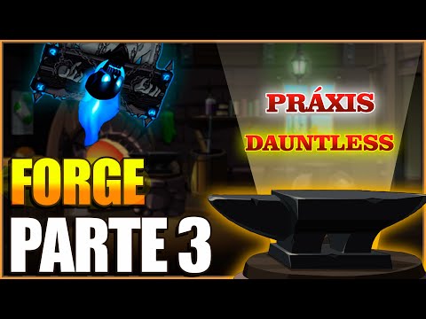 [Guia – Vídeo] Como pegar os Forge Enhancements – Parte 3 (Práxis e ...