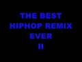 best hiphop remix