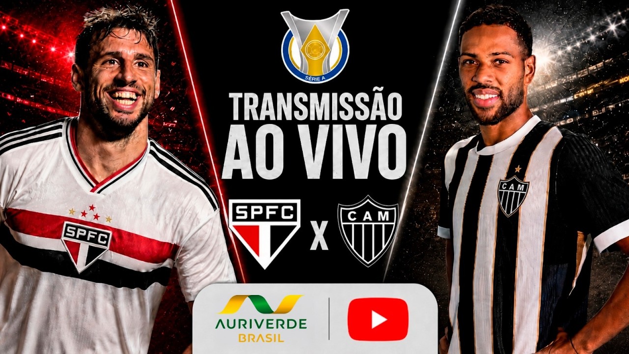 AO VIVO: SÃO PAULO X ATLÉTICO-MG | BRASILEIRÃO 2026 | 26ª RODADA