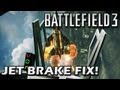 Battlefield 3: Jet Brake / Deceleration Fix!