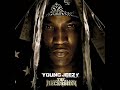 Young Jeezy - The Recession -  Who Dat