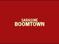 Sarasine - Boomtown Sarasine - Boomtown