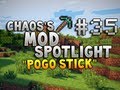 Chaos's Mod Spotlight - Pogo Stick Mod! (Demolish Mobs, Travel faster & Bouncy Parkour)