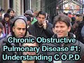 Understanding Chronic Obstructive Pulmonary Disease (COPD#1)