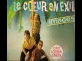 Images-Le Coeur En Exil (Extended Version) 1987 Images-Le Coeur En Exil (Extended Version) 1987