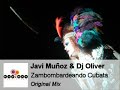 Javi Muoz & Dj Oliver - Zambombardeando Cubata