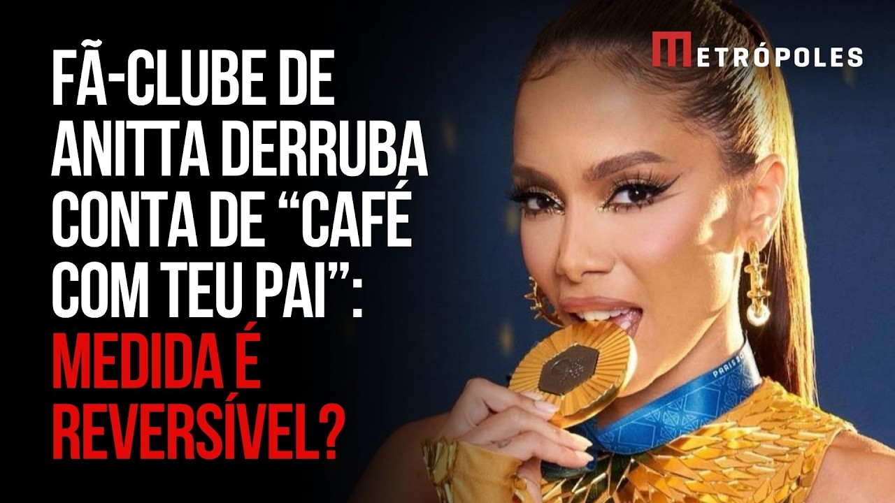 Fã-clube de Anitta derruba página de “Café com Teu Pai”; entenda se pode reverter