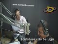 Se Liga - Rádio Dumont FM - Bastidores 01