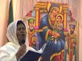 Ethiopian Orthodox Tewahedo  spritual song by Fantu Wolde