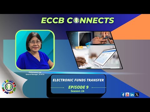 ECCB Connects Season 24 Ep 9  - Electronic Funds Transfer