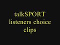 Talksport listeners clips choice
