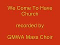 We-Come-To-Have-Chur
