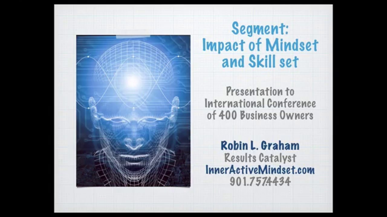 Impact of Mindset and Skillset by Robin L. Graham