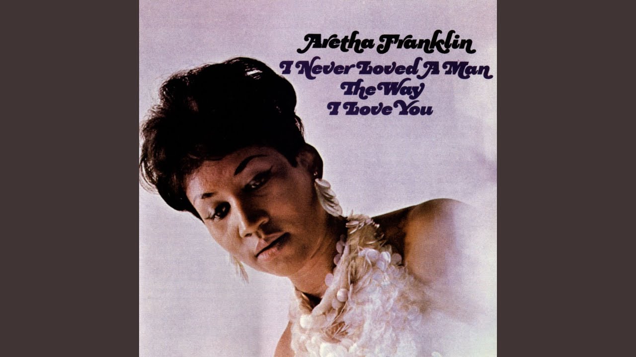 I Never Loved a Man the Way I Love You - Aretha Franklin [VINYL]