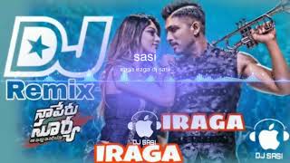 Iraga Iraga remix dj song by Dj sasi Naa Peru Sury
