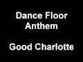 I Don't Want To Be In Love (Dance Floor Anthem) - Good Charlotte - READ DISCRIPTION - YouTube