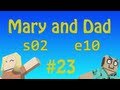 epi 23: The Quest Continues / Mary and Dad's Minecraft Adventures