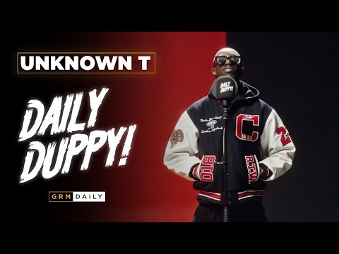 Unknown T – Daily Duppy | GRM Daily