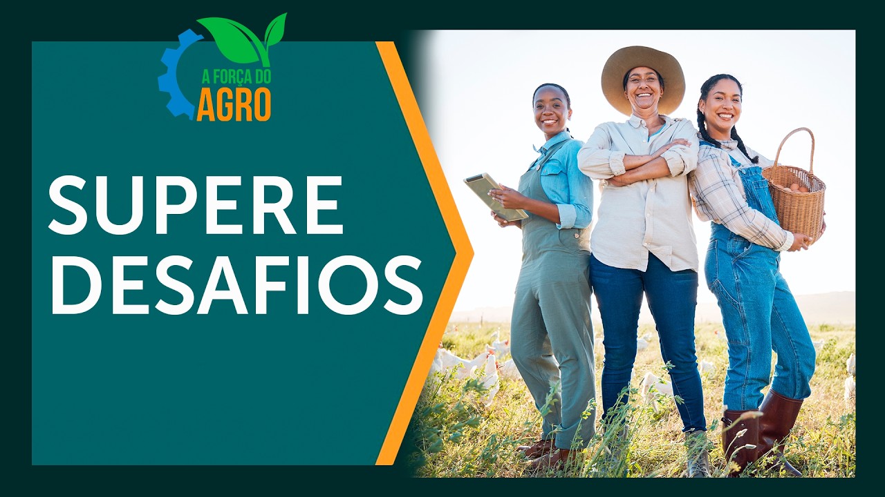 A força oculta: desafios e vitórias das mulheres no agro | A Força do Agro, com Joice Maffezzolli