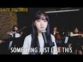 The Chainsmokers & Coldplay - Something Just Like This 如此而已 | Cover by Iris Liu 忻怡 & Steven Lai 賴暐哲