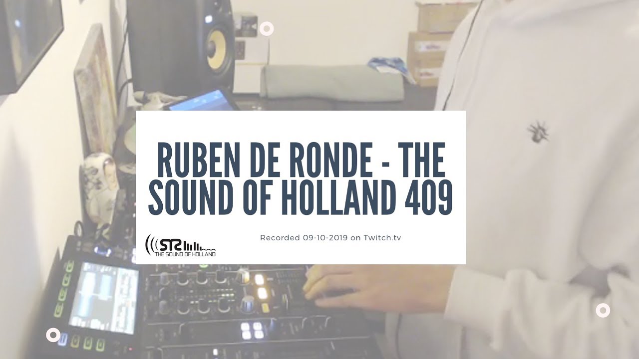 Ruben De Ronde - Live @ The Sound of Holland 409 Recordings 2019