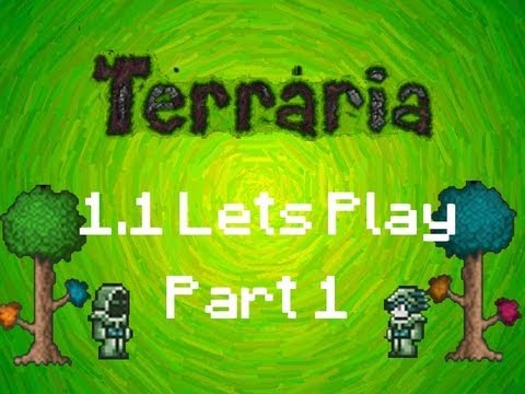 Terraria 1.1 - First Episode of our 1.1 LP!