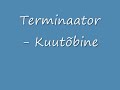 Terminaator - Kuut&otilde;bine
