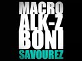 Macro Alk-z Boni - Savourez (Rap Suisse)