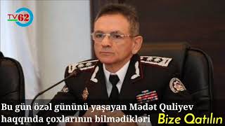 Bu gün özəl gününü yaşayan Mədət Quliyev haqqında çoxlarının bilmədikləri