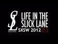 Khleo - Life In The Slick Lane Vlog Ep. 3 - SXSW 2012