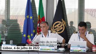 1ª Conferência de Hidrografia da Comunidade dos Países de Língua Portuguesa - 3º Dia de Trabalhos