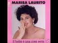 Marisa Laurito - Il bab� � una cosa seria