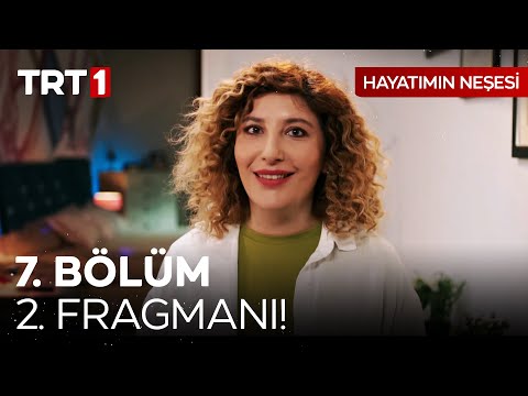 Hayatımın Neşesi 7. Bölüm 2. Fragmanı                                                                                                                                                                                                                     