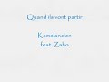 quand ils vont partir kamelancien feat zaho le frisson de la v�rit�