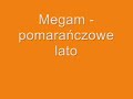 Megam - pomarańczowe lato