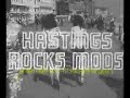 Hastings Rocks Mods