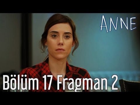 Anne 17. Bölüm 2. Fragmanı                                                                                                                                                                                                                                