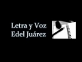 Mientras Dure Edel Juárez