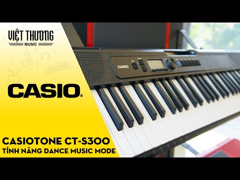 Tính năng Dance Music Mode trên đàn organ Casiotone CT-S300