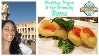 Vegan Rome Italy on the Healthy Voyager's Taste of Europe Travel Show