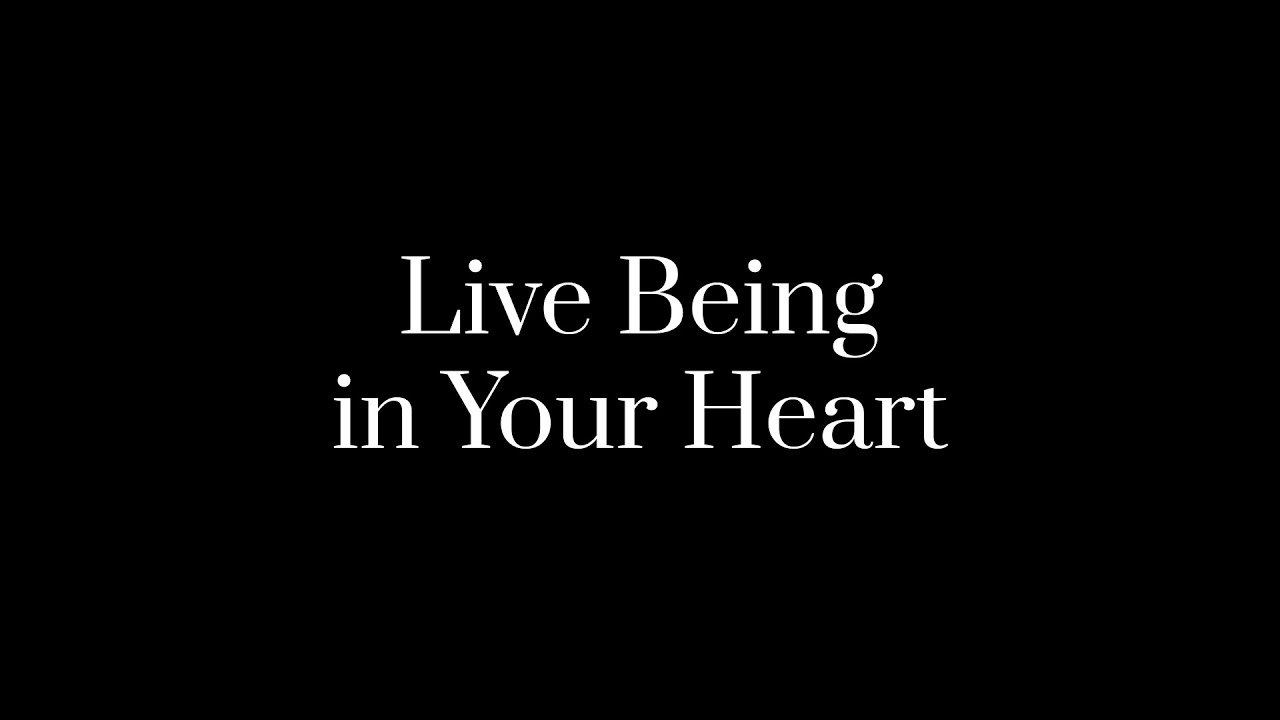 Live Being in Your Heart