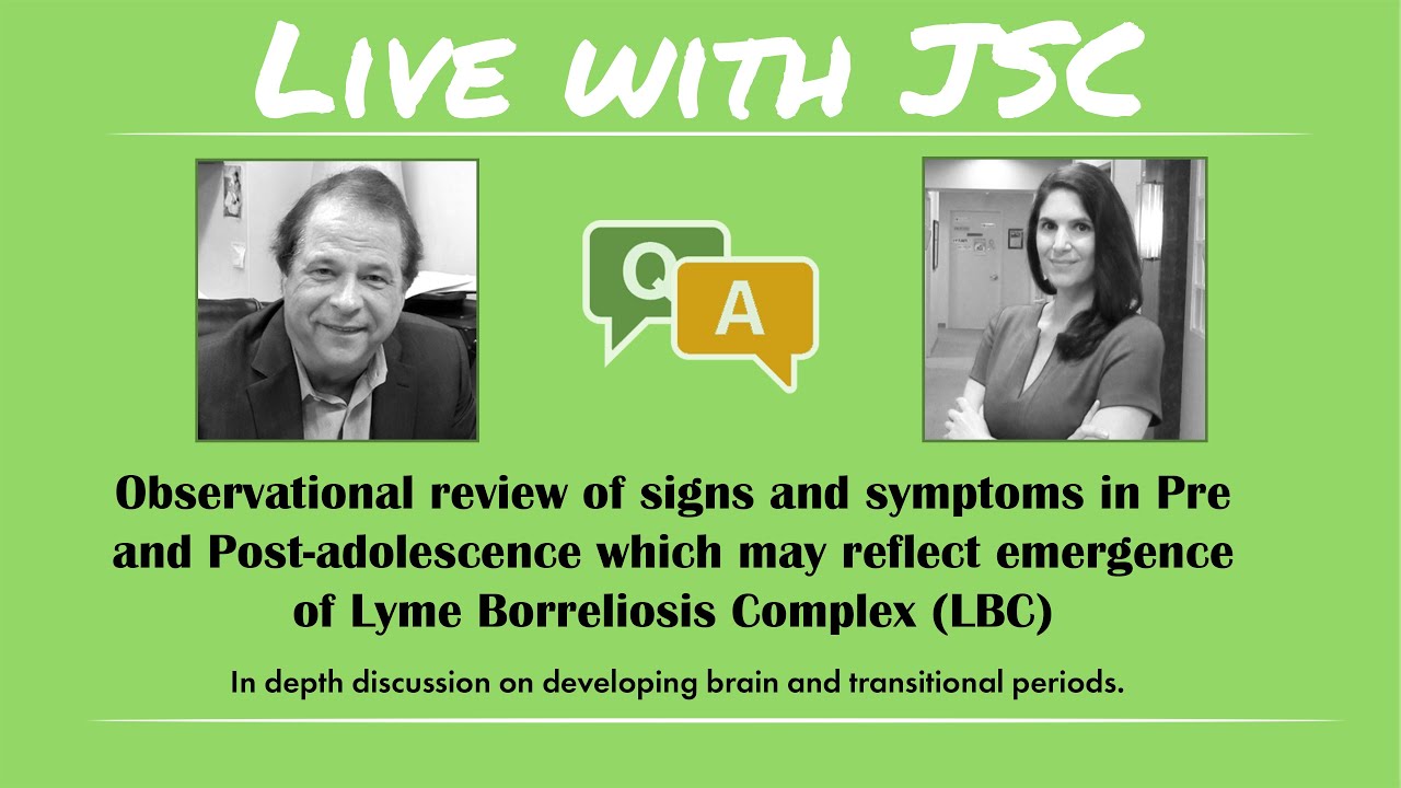 Observational Review of Sings/Symptoms in Pre and Post-Adolescence Which May Reflect Emergence of Lyme Borreliosis Complex. (August 4, 2021)