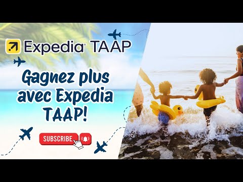 Gagnez plus avec Expedia TAAP !