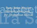 tumi robe nirobe hridoye Rabindra Sangeet - Shahjahan Kamal