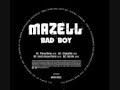 Mazell - Bad Boy