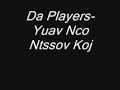Hmong Da Players-Yuav Nco Ntssov Koj-Da Players